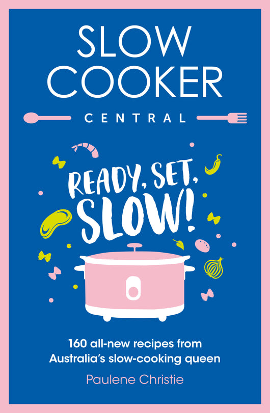 Slow Cooker Central READY SET SLOW